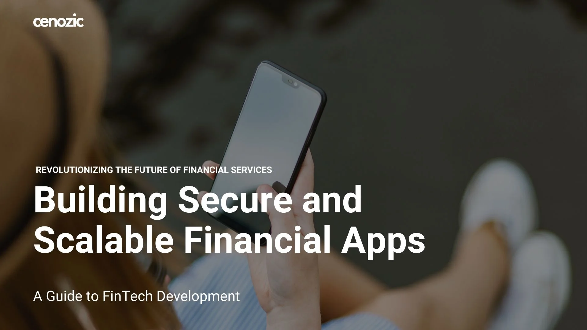 FinTech App Development Costs & Features: A Complete Guide